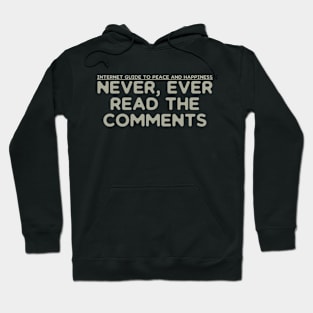 Never, Ever Read The Comments Hoodie